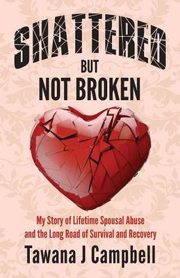 Shattered But Not Broken (Paperback)