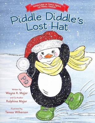 Adventures of Piddle Diddle, the Widdle Penguin Piddle Diddle's Lost Hat (Paperback)