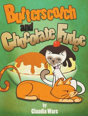 Butterscotch and Chocolate Fudge (Hardback)