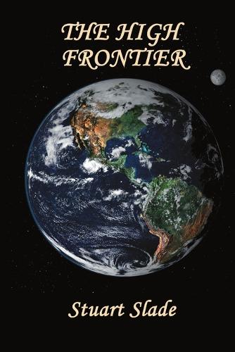 The High Frontier (Paperback)