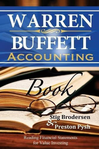 Warren Buffett Accounting Book: Reading Financial Statements for Value Investing (Paperback)