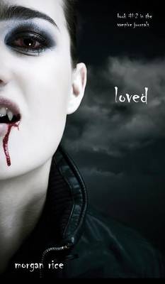 Loved (Book #2 in the Vampire Journals) (Hardback)