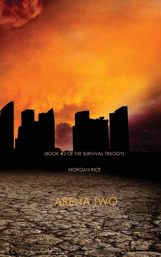 Arena Two (Book #2 of the Survival Trilogy) (Paperback)