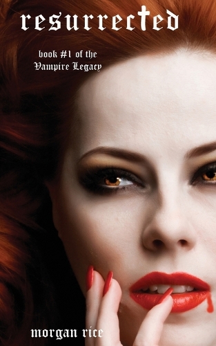 Resurrected (Book #9 in the Vampire Journals) (Paperback)