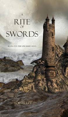 A Rite of Swords - Sorcerer's Ring 07 (Hardback)