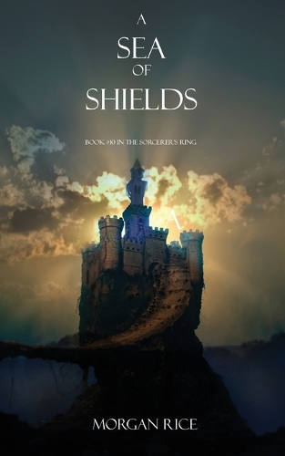 A Sea of Shields - Sorcerer's Ring 10 (Paperback)