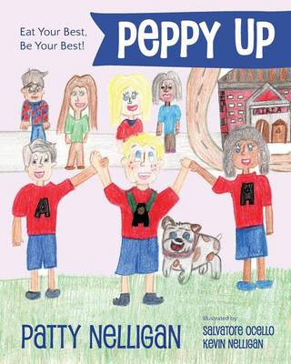Peppy Up: Eat Your Best, Be Your Best! (Paperback)