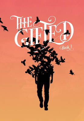 The Gifted Volume 3 (Paperback)