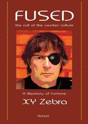Fused: The Cult of the Counter Culture 2017 - Mysteries of Fortune 3 (Hardback)