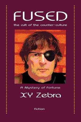 Fused: The Cult of the Counter-Culture - Mystery of Fortune 3 (Paperback)