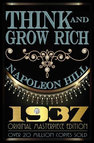 Think and Grow Rich - Original Edition (Hardback)