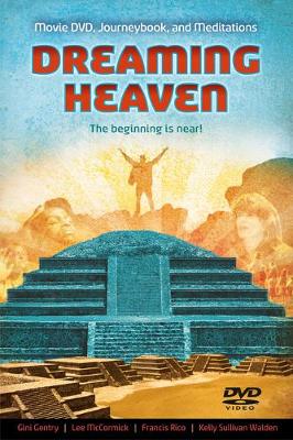 Dreaming Heaven: The Beginning Is Near! (Paperback)