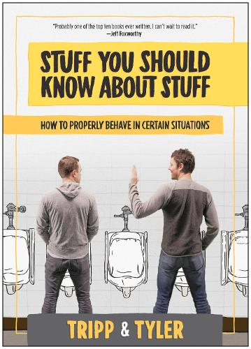 Stuff You Should Know About Stuff: How to Properly Behave in Certain Situations (Hardback)