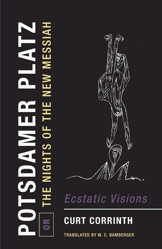 Potsdamer Platz, Or, the Nights of the New Messiah: Ecstatic Visions (Paperback)