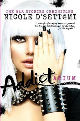 Addictarium: The War Stories Chronicles (Paperback)