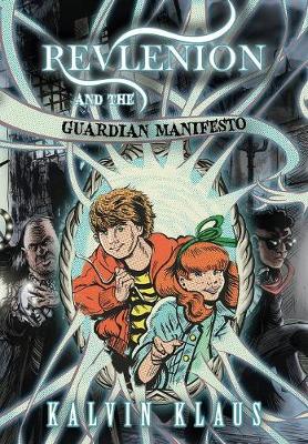 Revlenion and the Guardian Manifesto (Hardback)