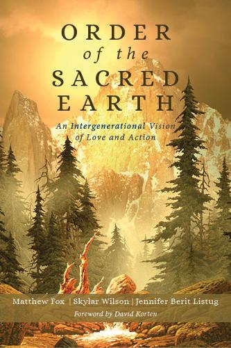 Order of the Sacred Earth: An Intergenerational Vision of Love and Action (Paperback)