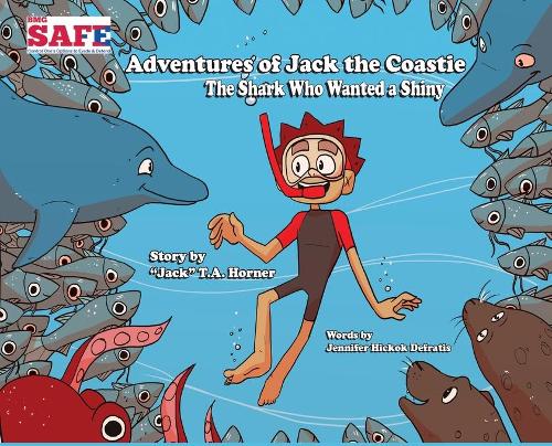 The Shark Who Wanted a Shiny - Adventures of Jack the Coastie 1 (Hardback)