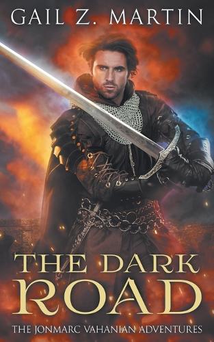 The Dark Road: A Jonmarc Vahanian Collection, VOL II - Jonmarc Vahanian Collection 2 (Paperback)