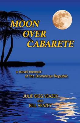 Moon Over Cabarete (Paperback)