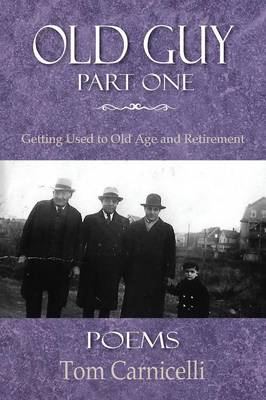 Old Guy, Part One (Paperback)