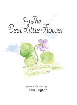 The Best Little Flower (Hardback)