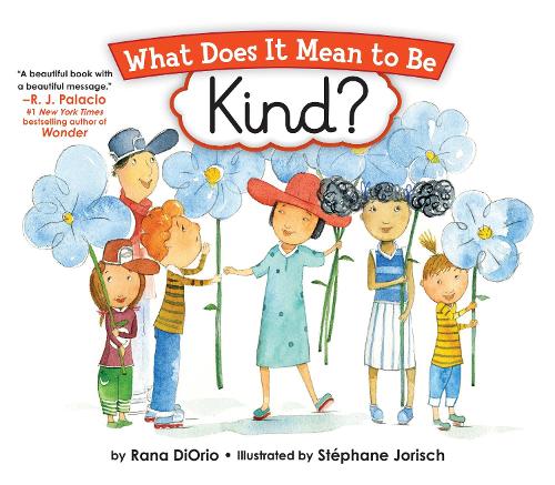 What Does It Mean To Be Kind? (Hardback)