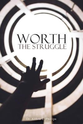 Worth the Struggle (Paperback)