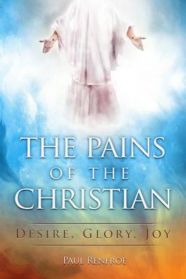 The Pains of the Christian (Paperback)