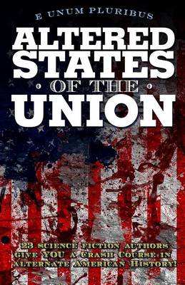 Altered States of the Union (Paperback)