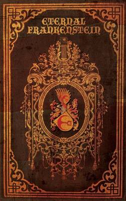 Eternal Frankenstein (Hardback)