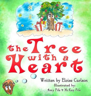 The Tree with a Heart (Hardback)
