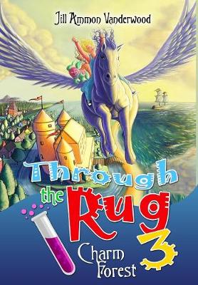 Through the Rug 3: Charm Forest - Through the Rug 3 (Hardback)