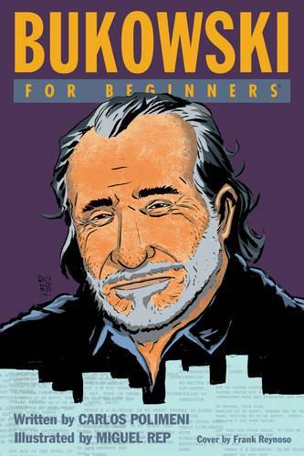 Bukowski for Beginners - For Beginners (Paperback)