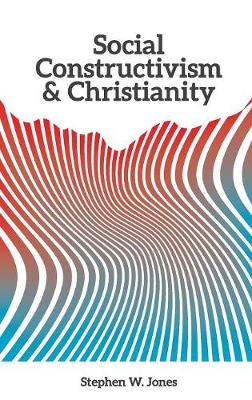 Social Constructivism and Christianity (Paperback)