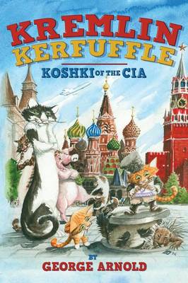 Kremlin Kerfuffle: Koshki of the CIA (Paperback)