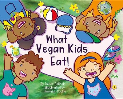 What Vegan Kids Eat (Hardback)