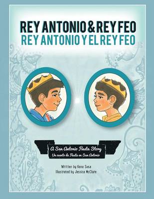 Rey Antonio and Rey Feo: Rey Antonio y el Rey Feo (Paperback)
