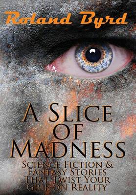 A Slice of Madness (Hardback)