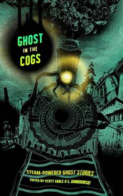 Ghost in the Cogs (Hardback)
