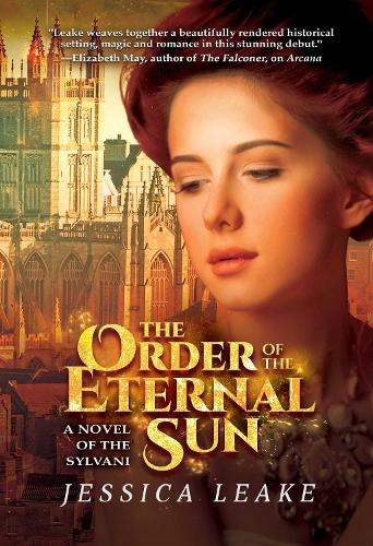 The Order of the Eternal Sun: A Novel of the Sylvani - Novels of the Sylvani (Paperback)