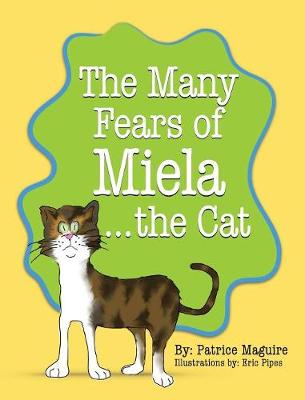 The Many Fears of Miela the Cat (Hardback)