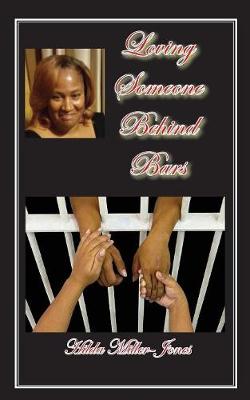 Loving Someone Behind Bars (Paperback)