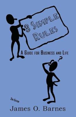 3 Simple Rules: A Guide for Business and Life (Paperback)
