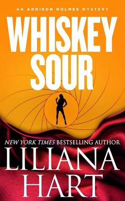 Whiskey Sour - Addison Holmes 2 (Paperback)