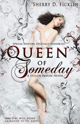 Queen of Someday - Stolen Empire 01 (Paperback)