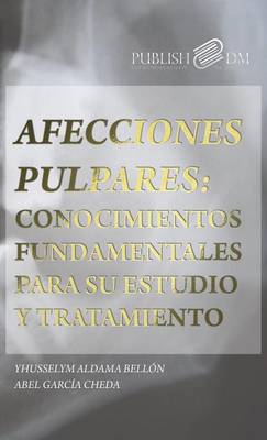 Afecciones Pulpares (Hardback)