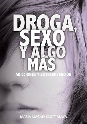 Droga, Sexo y Algo Mas... (Paperback)