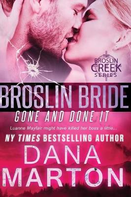 Broslin Bride: Gone and Done It - Broslin Creek (Paperback)