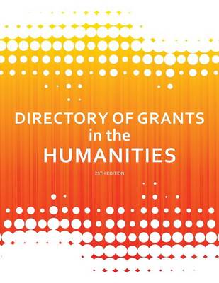 Directory of Grants in the Humanities (Paperback)